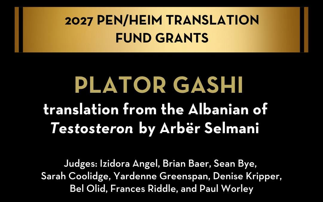 Plator Gashi fiton grantin prestigjioz PEN/Heim për përkthimin e romanit Testosteron